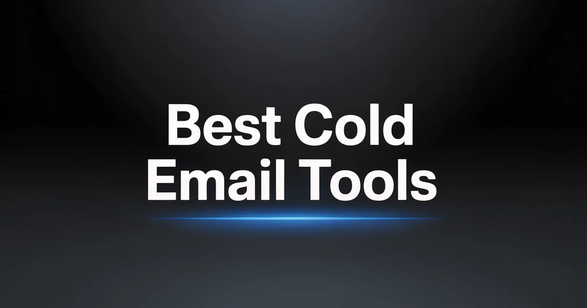 Best Cold Email Tools & Software: Top 16 in 2026